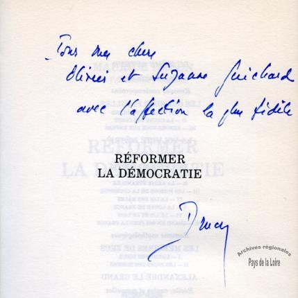 Dédicace de Maurice Druon à Olivier et Suzanne Guichard pour l'ouvrage Réformer la démocratie (1982)