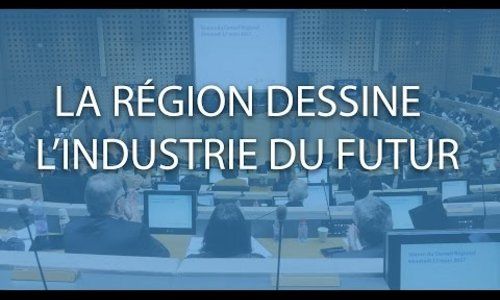 Session régionale : la région dessine l'industrie du futur