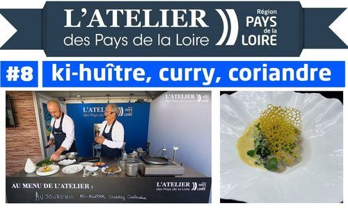 L'atelier des Pays de la Loire : recette de ki-huître, curry, coriandre avec le chef Nathan Cretney