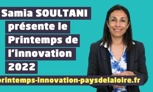 Samia Soultani-Vigneron nous invite à participer au Printemps de l'innovation 2022