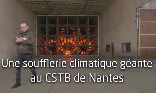 Inauguration de la soufflerie climatique "Jules Verne" modernisée au CSTB de Nantes