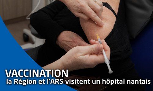 Vaccination : visite du centre hospitalier du Confluent à Nantes