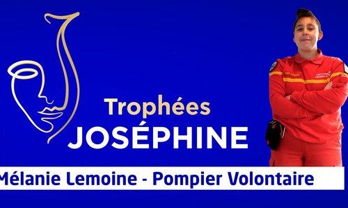 Trophées Joséphine - Portrait de Mélanie Lemoine, pompier volontaire