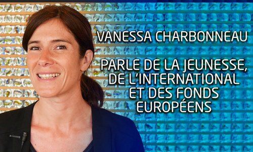 Vanessa Charbonneau, Jeunesse, International et fonds européens