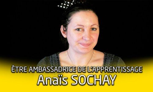 Portrait d'ambassadrice de l'apprentissage : Anaïs Sochay