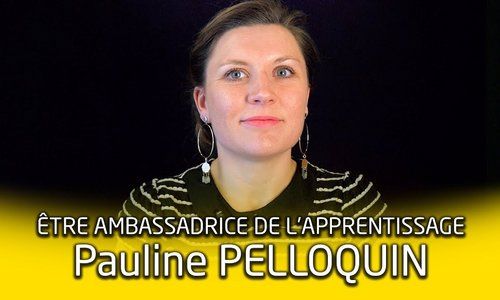Portrait d'ambassadrice de l'apprentissage : Pauline Pelloquin