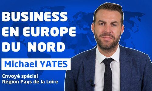 Exporter en Europe - Les conseils de Michael Yates, envoyé spécial de la Région Pays de la Loire