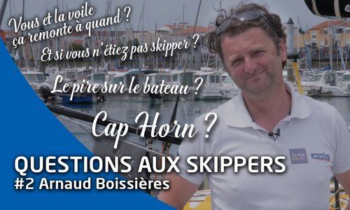 Questions courtes aux skippers : réponses d'Arnaud Boissières