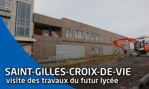 Le lycée 4.0 de Saint-Gilles-Croix-de-Vie ouvrira en septembre 2021