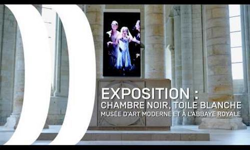 Musée d’Art moderne de Fontevraud : "Chambre noire, toile blanche"