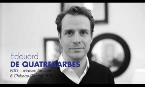 Contrat de Croissance Entreprise :  Edouard DE QUATREBARBES, PDG de Maison Saulaie (53)