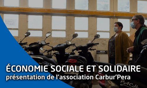 Économie Sociale et Solidaire : présentation de l'association Carbur'Pera