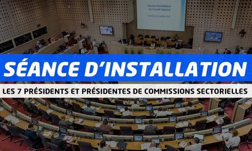 Séance d'installation du Conseil régional des Pays de la Loire : les 7 présidents de commission
