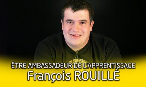 Portrait d'ambassadeur de l'apprentissage : François Rouillé