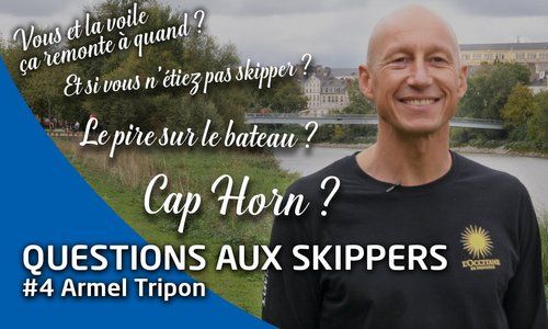 Questions courtes aux skippers : réponses d'Armel Tripon