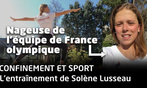 CONFINEMENT : Solène Lusseau partage son entraînement d'athlète de haut niveau