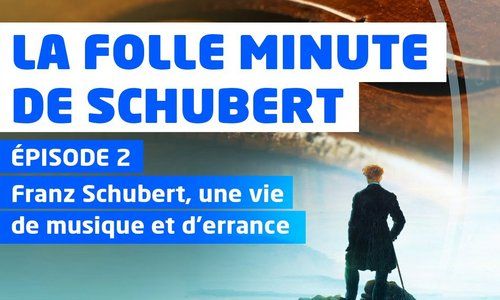 La Folle Minute de Schubert – épisode 2