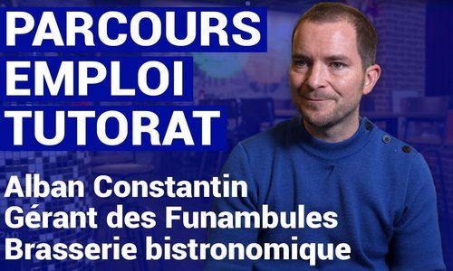 Dispositif Parcours emploi tutorat : témoignage d'Alban Constantin, gérant des Funambules à Nantes