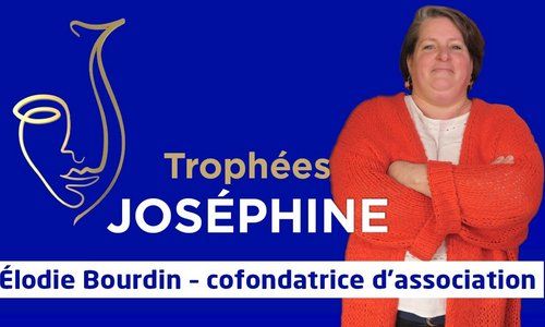 Trophées Joséphine - Élodie Bourdin, cofondatrice de l'association Rien qu'un chromosome en +