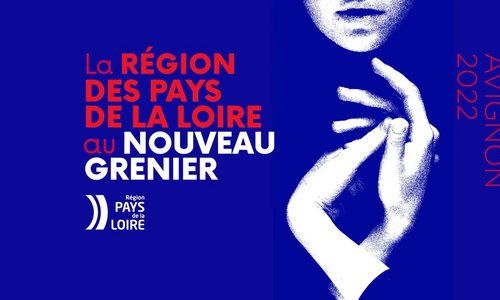 La Région des Pays de la Loire au Nouveau Grenier (Avignon OFF 2022)