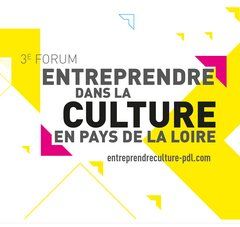 3e Forum Entreprendre dans la Culture en Pays de la Loire entreprendreculture-pdl.fr