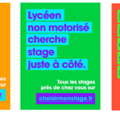 3 affiches avec textes : "Collégien sans piston cherche stage pas bidon, Tous les stages vérifiés par la Région sur choisirmonstage.fr", "Lycéen non motorisé cherche stage juste à côté, Tous les stages près de chez vous sur choisirmonstage.fr"; "Etudiant impatient cherche stage rapidement, tous les stages sont sur choisirmonstage.fr"