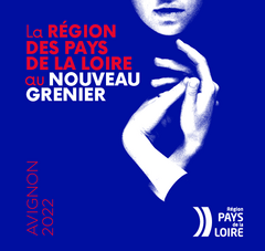 La Région des Pays de la Loire au Nouveau Grenier Avignon 2022 Région Pays de la Loire